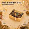 Sneh Bandhan Box |Big | (9x7x3) | Festive Collection | Sanskriti Collection